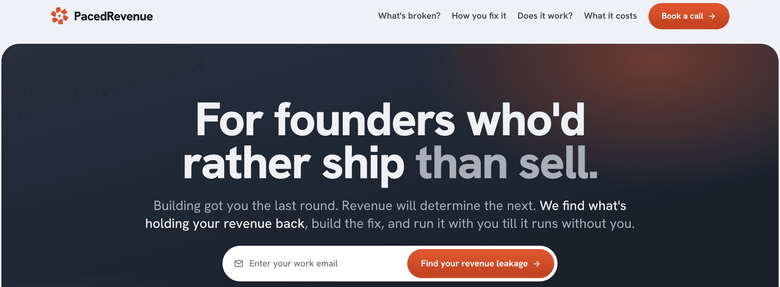 One of PacedRevenue's own pages for founders: For founders who'd rather ship than sell.